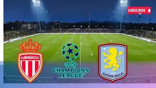 🔴 LIVE : AS MONACO VS ASTON VILLA  | UEFA CHAMPIONS LEAGUE 2024/2025| Live Football Match | PES 21