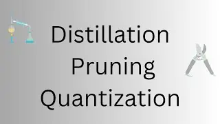 ✂️ Mastering Model Optimization: Distillation, Pruning, and Quantization! 🚀 
