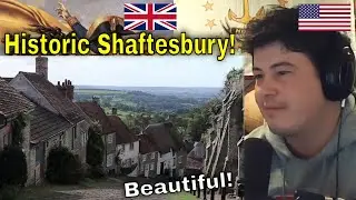 American Reacts England's Historic Shaftesbury And Gold Hill