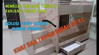 MEMBUAT RANJANG SUSUN , RANJANG TINGKAT ANAK/ SOLUSI UNTUK KAMAR SEMPIT