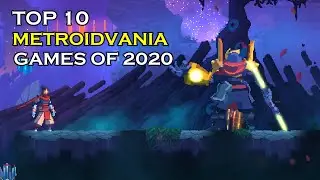 Top 10 METROIDVANIA Games of 2020