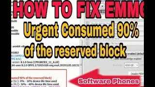 EMMC Urgent Consumed 90% Error Fix 90 block Block Error a3s a7 f9 y12 y15 y93 note 10 note 9