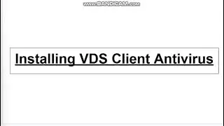 U7 (C&D)  - Installing VDS Client Antivirus (AV)