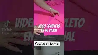 Vestido Barbie el Proceso #cursosdecostura #vestidobarbie #vestidos