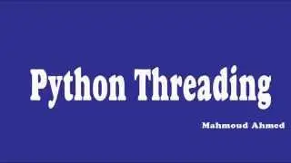 01 _ Python Threading Module Intro (Arabic)