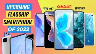 Upcoming flagship smartphone of 2022 | Flagship smartphone released date