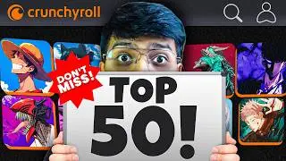 50 Must-Watch Anime on Crunchyroll! (in 6 Minutes)
