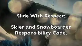 Slide With Respect Skier Responsibility Code