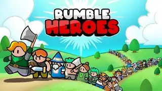 Невероятные приключения в Rumble Heroes | НОВИНКА!