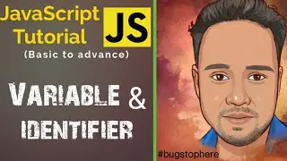 02 | JavaScript Variables and Identifier | Declare variable in js | 
