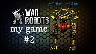 War Robots ► my game #2