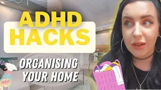 ADHD hacks to organise your life! | Adult ADHD home and cleaning tips