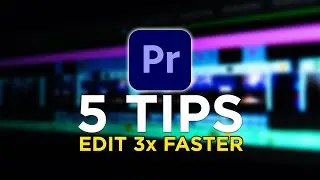 5 TIPS to Edit FASTER - Premiere Pro Tutorial