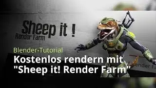 Blender-Tutorial - Kostenlos rendern mit 