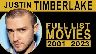 JUSTIN TIMBERLAKE | All Movies List (2001-2023)