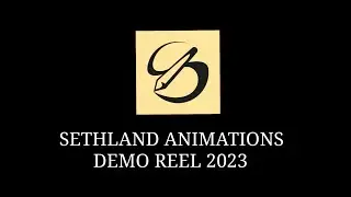 SETHLAND ANIMATIONS DEMO REEL 2023
