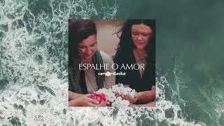 Camomila Chá - Espalhe o Amor (Lyric Video)