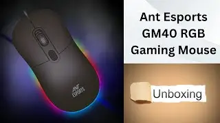 ANT E-Sports GM-40 gaming mouse unboxing first impression #gamimg #antesports