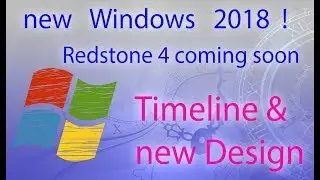 Windows 10 what's new in 2018? Timeline, new fluent Design - overview in 2 minutes ** Build 17063