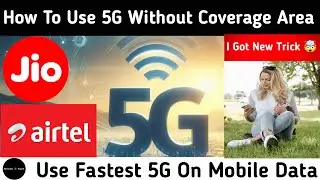 How To Use 5G Without Coverage Area | How To Enable Unlimited 5G Data on Mobile