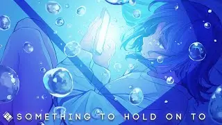 STAR SEED, Aaron Shirk, Sara Benyo - Something To Hold On To (Lyrics)