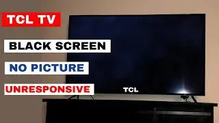 How to Fix TCL TV with a Black Screen and No Picture | Best TV Repair Guide