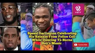 Speed Darlington Celebrating His Release From Police Custody While Dancing To Burna Boy's Music