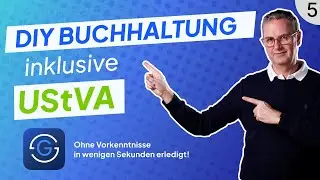 Buchhaltung und UStVA leicht gemacht - ohne Vorkenntnisse Buchhaltung selber machen - Teil 5