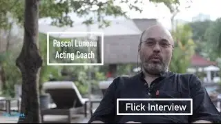 Flick Interview // Pascal Luneau - Acting Coach // EFX Film Forum