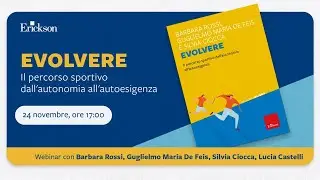 Evolvere. Il percorso sportivo dall'autonomia all'autoesigenza.
