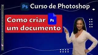 Como criar um documento no Photoshop