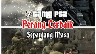 7 Game Perang Ps2 Terbaik Sepanjang Masa