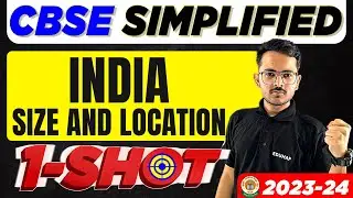 India: Size and Location Full Chapter One-Shot | CBSE SIMPLIFIED | CLASS 9 - GEOGRAPHY