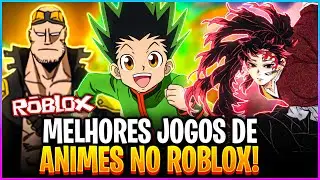 👾🎮OS 18 MELHORES JOGOS DE ANIME DO ROBLOX PARA JOGAR COM OS AMIGOS