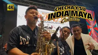 Checha y su India Maya - Chechamix Norteño 4K  (Oficial)