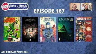 ACE Universe Presents: Take a Break with Stephen Shamus - Episode 167