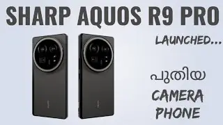 Sharp Aquos R9 Pro Launched | Spec Review Features Specification Price Camera Gaming | Malayalam