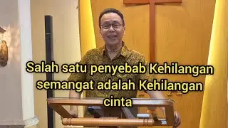 KEHILANGAN CINTA KASIH PENYEBAB HILANG NYA SEMANGAT