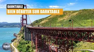 Tutoriel : Bien débuter sur Darktable