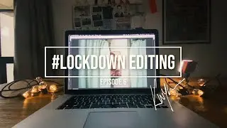 TUTORIAL: Lockdown Photo Editing #06
