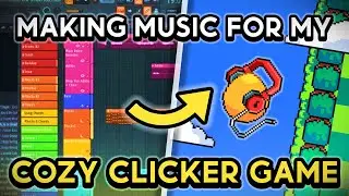 Making Music For My COZY Clicker Game