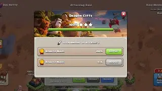 How to 3 stars Dragon cliffs district level 3 in 2 attacks with Capital Peak level 8 troops