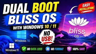 How To Install Bliss Os Without USB | Dual Boot Windows 10