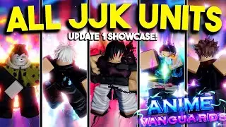 ALL NEW JJK UNITS SHOWCASE IN ANIME VANGUARD UPDATE 1!