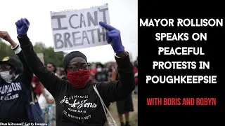Mayor Robert Rollison Discusses the Peaceful Protests of Poughkeepsie