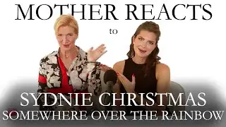 MOTHER REACTS to SYDNIE CHRISTMAS | SOMEWHERE OVER THE RAINBOW | Britain's Got Talent Reaction