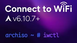 how to connect to wifi on archiso (arch linux 6.10.7+)