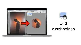 Bild zuschneiden (Mac) – einfach erklärt!
