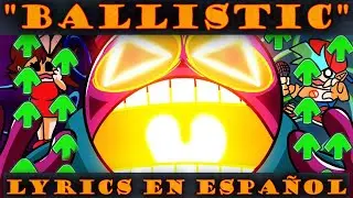 ¡ESPECIAL 200 SUBS! - BALLISTIC - Lyrics en español - Friday Night Funkin Vs. Whitty Mod