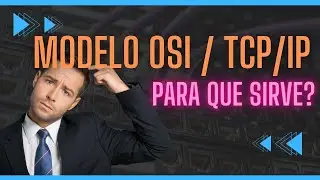 Modelo OSI y TCP/IP Explicado  - CCNA